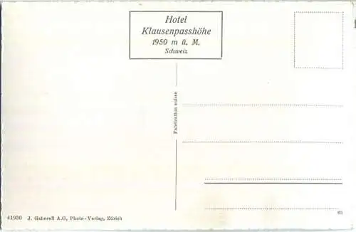 Hotel Klausenpasshöhe gegen das Schächental und Urirotstock - Foto-Ansichtskarte - J. Gaberell AG Photo-Verlag Zürich
