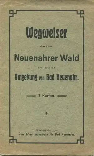 Deutschland - Bad Neuenahr ca. 1910 - Wegweiser durch den Neuenahrer Wald und durch die Umgebung von Bad Neuenahr - 2 Ka