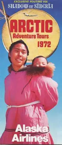 Alaska Airlines 1972 - Arctic Adventure Tours - Faltblatt mit 15 Abbildungen