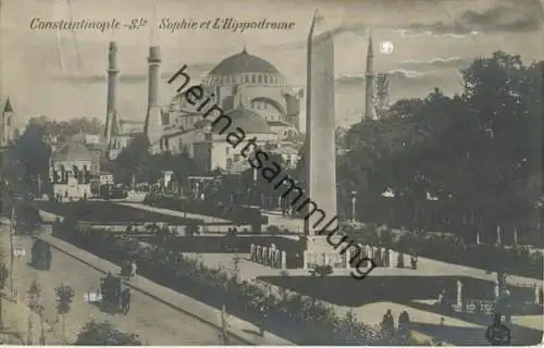 Constantinople - Ste Sophie et l' Hippodrome - Foto-AK - Mondlicht coloriert