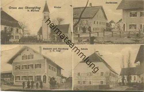 Gruss aus Obereglfing bei Murnau - Kirche - Dorfstrasse - Bäckerei und Handlung Ernst Gogl - Schule gel. 1920