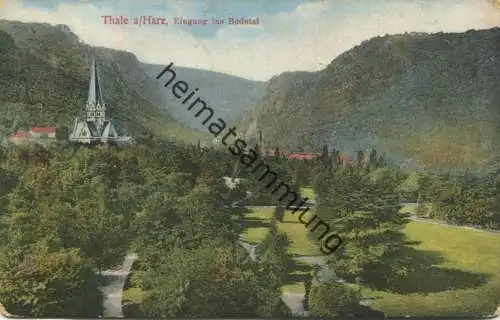 Thale - Eingang ins Bodetal - Verlag Rudolf Lohen Halberstadt - gel. 1916
