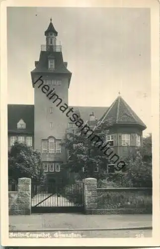 Berlin-Tempelhof - Gymnasium - Foto-Ansichtskarte Handabzug - Verlag Foto-Neihs Berlin 50er Jahre