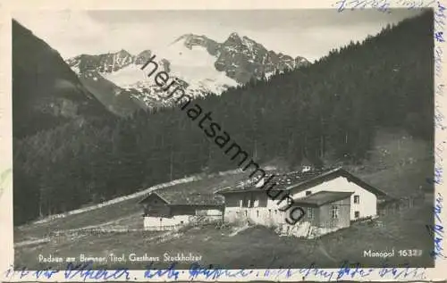 Padaun am Brenner - Gasthaus Steckholzer - Foto-AK gel. 1953