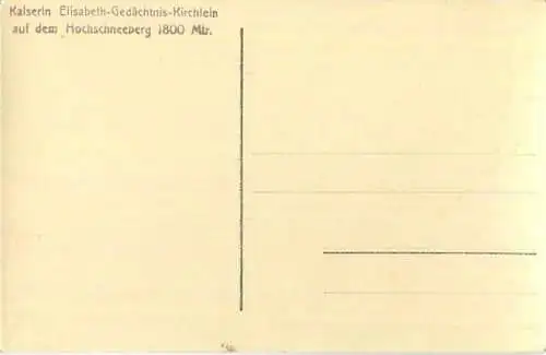 Kaiserin-Elisabeth-Gedächtniskirchlein auf dem Hochschneeberg - Foto-AK