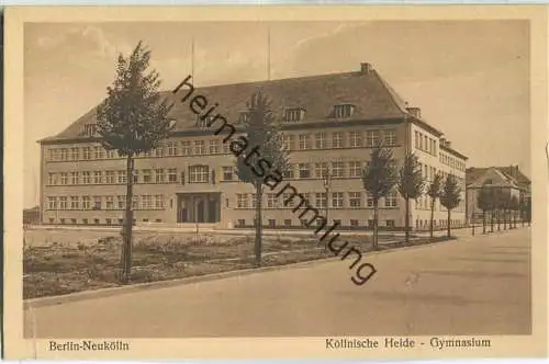 Berlin-Neukölln - Köllnische Heide Gymnasium - Verlag Conrad Junga Berlin 40er Jahre