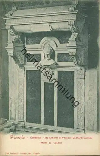 Fiesole - Cattedrale - Monumento al Vescovo Leonardi Salutati ( Mimo da Fiesole) ca. 1900