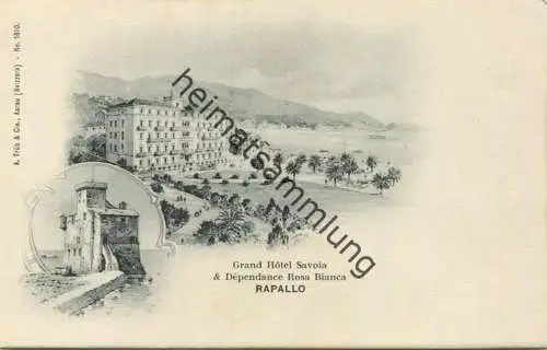 Rapallo - Grand Hotel Savoia & Dependance Bianca ca. 1900