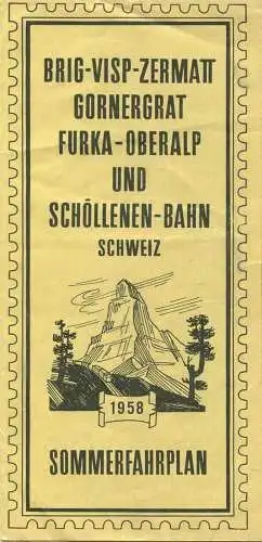 Brig-Visp-Zermatt- Gornergrat- Furka-Oberalp- und Schöllenen-Bahn - Sommerfahrplan 1958 - Faltblatt