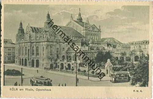 Köln - Opernhaus - Strassenbahn - Verlag Franz Manger Köln 20er Jahre