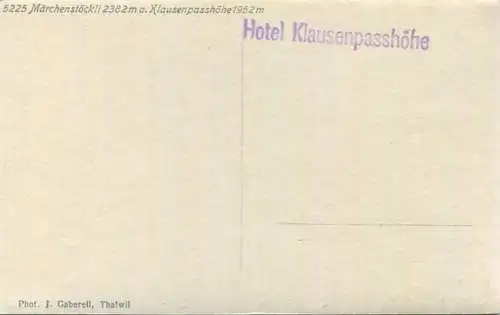 Märchenstöckli an der Klausenpasshöhe - Foto-AK - Verlag J. Gaberell Thalwil