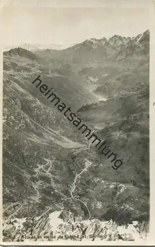 Route et vallee du grand St-Bernard - Foto-AK - Edition Societe Graphique Neuchatel gel. 1926