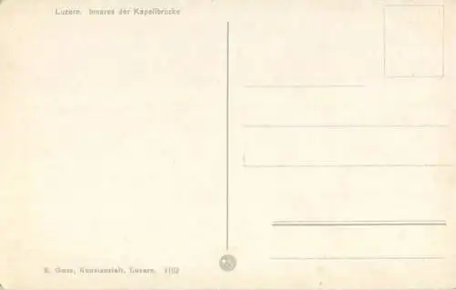 Luzern - Kapellbrücke - Verlag E. Goetz Luzern