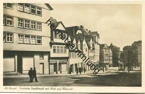 Kassel - Freiheiter Durchbruch mit Blick auf Altmarkt - Foto-AK - Verlag Bruno Hansmann Kassel