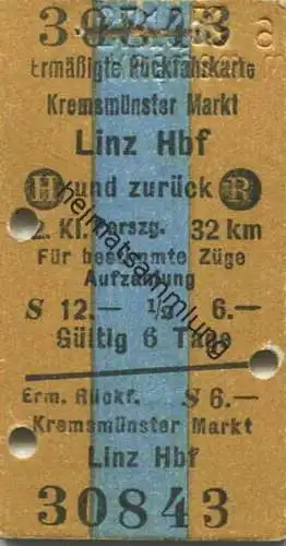 Österreich - Kremsmünster Markt Linz Hbf. und zurück - Ermäßigte Rückfahrkarte - Fahrkarte 2. Kl. Personenzug S12.00 195