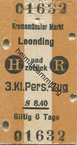 Österreich - Kremsmünster Markt Leonding und zurück - Fahrkarte 3. Kl. Personenzug S8.40 1949