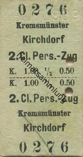 Österreich - Kremsmünster Kirchdorf - Fahrkarte 2.Kl. Personenzug K 1.00 1909