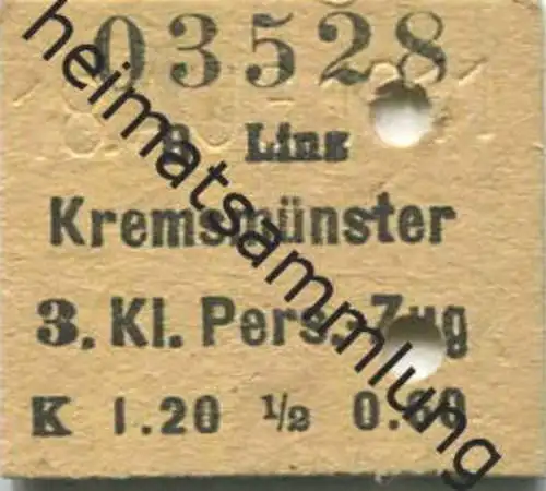 Österreich - Linz Kremsmünster - 1/2 Fahrkarte 3.Kl. Personenzug K 1.20 1911