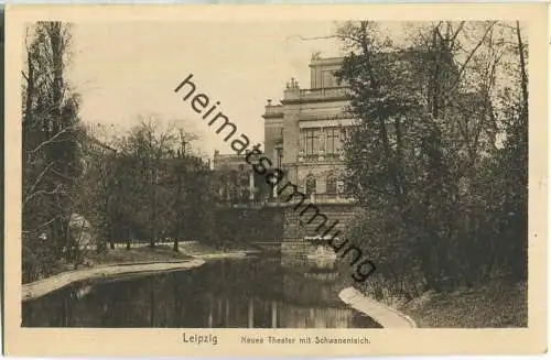 Leipzig - Neues Theater mit Schwanenteich - Verlag Bertha Zillessen Bautzen