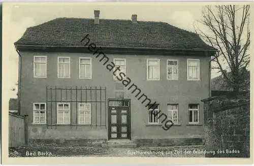 Bad Berka - Goethe 's Wohnung zur Zeit der Gründung des Bades - Verlag H. P. Geist Bad Berka 30er Jahre