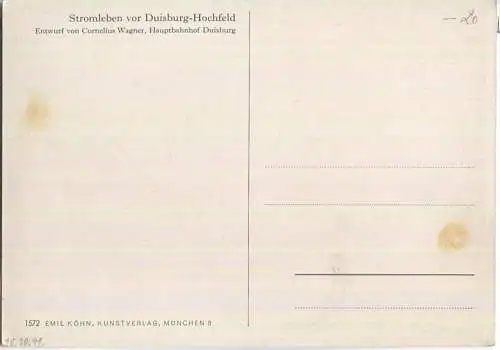 Duisburg - Stromleben vor Duisburg-Hochfeld - Künstlerkarte Cornelius Wagner - Verlag Emil Köhn München 40er Jahre