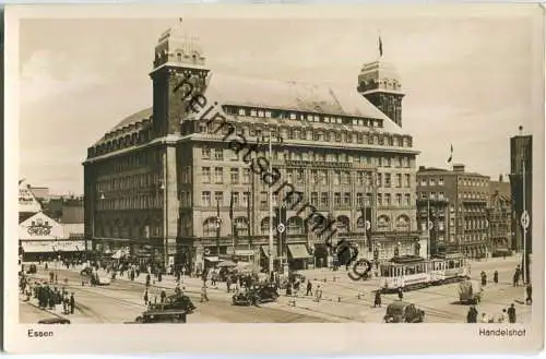 Essen - Handelshof - Strassenbahn - Foto-AK - Verlag August Gunkel Düsseldorf 1938