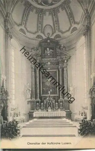 Choraltar der Hofkirche Luzern - Verlag & Alleinverkauf Ant. Achermann Stifts-Sacristan Luzern ca. 1905