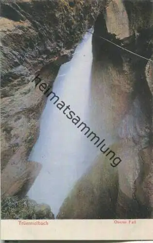 Trümmelbach - Oberer Fall - Verlag H. Guggenheim & Co. Zürich ca. 1905
