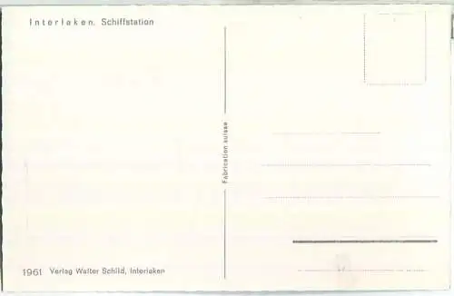 Interlaken - Schiffstation - M. S. Jungfrau - Verlag Walter Schild Interlaken