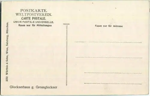 Glocknerhaus - Gletscher - Verlag Würthle & Sohn Wien ca. 1910