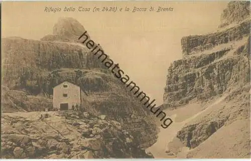 Rifugio della Tosa e la Bocca di Brenta - Edition G. B. Unterveger Trento ca. 1910