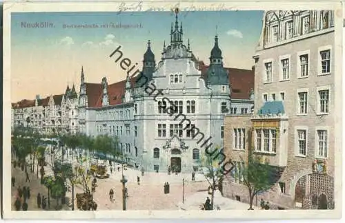 Neukölln - Berlinerstrasse mit Amtsgericht - Verlag Alwin Adolff Neukölln ca. 1910