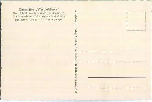 Waldmichelbach - Gaststätte Waldschänke Besitzer Albert Krenig - Verlag A. Alter Frankfurt a. M.