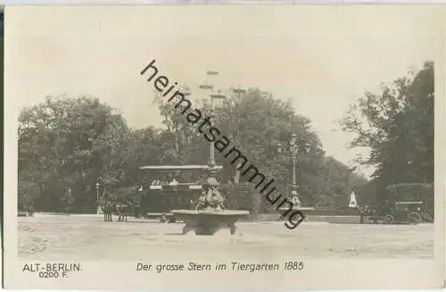 Alt-Berlin - Der große Stern im Tiergarten 1885 30er Jahre - Pferdestrassenbahn