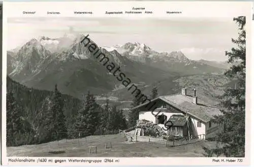 Hochlandhütte - Wettersteingruppe - Foto-Ansichtskarte - Verlag Hans Huber Garmisch-Partenkirchen