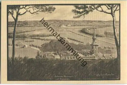 Brimont - Schloss - Feldpostkarte - signiert Schittenhelm 1915