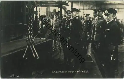 Kiel - Der Kaiser in der Werft in Kiel - Foto-AK - Verlag F. Finke Wilhelmshaven
