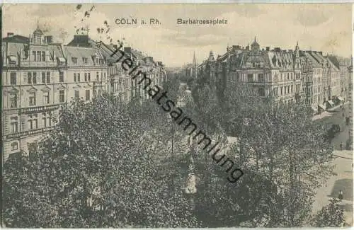 Cöln - Barbarossaplatz - Verlag Heiss & Co Cöln-Lindenthal - Feldpost