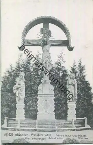 München - Westlicher Friedhof - Kreuzigungsgruppe - Erbaut von Baurat Hans Grässel München