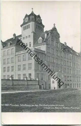 München - Schulhaus an der Boschetsriederstrasse - erbaut von Baurat Rehlen München - Verlag Robert von der Burg Durlach