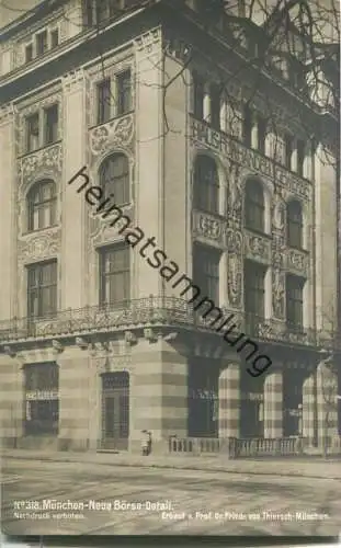 München - Neue Börse - erbaut von Prof. Dr. Friedrich von Thiersch München - Verlag Robert von der Burg Durlach 1906