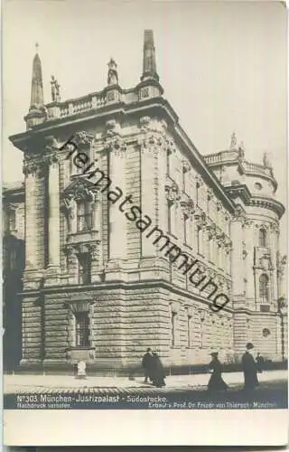 München - Justizpalast - Südostecke - erbaut von Prof. Dr. Friedrich von Thiersch München