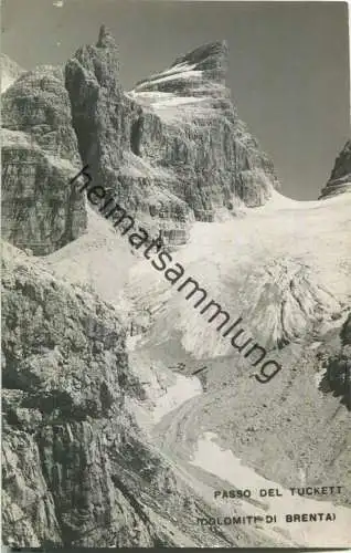 Brenta - Passo del Tuckett - Foto-Ansichtskarte 20er Jahre - Verlag E. Unterveger Trento