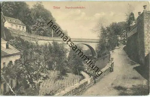 Trier - Napoleonsbrücke - Verlag Schaar und Dathe Trier - Feldpost