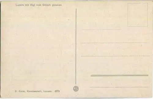 Luzern mit Rigi vom Gütsch gesehen - Verlag E. Goetz Luzern