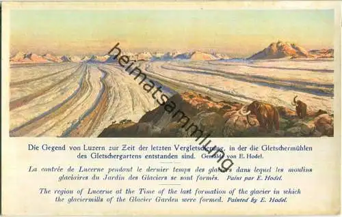 Luzern - Die Gegend von Luzern zur Zeit der letzten Vergletscherung - Gemälde von E. Hodel