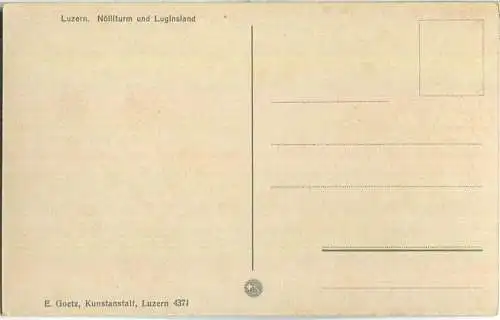 Luzern - Nölliturm und Luginsland - Verlag E. Goetz Luzern
