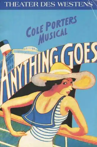 Berlin - Theater des Westens - Cole Porter Musical "Anything goes" 1994 - 40 Seiten mit vielen Abbildungen - Scenenfotos