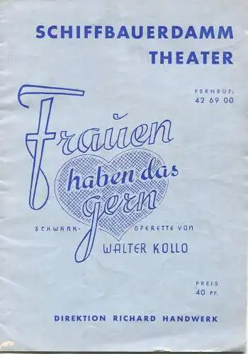 Berlin - Schiffbauerdamm Theater - Operette von Walter Kollo 1940 - 20 Seiten mit 13 Abbildungen der Schauspieler