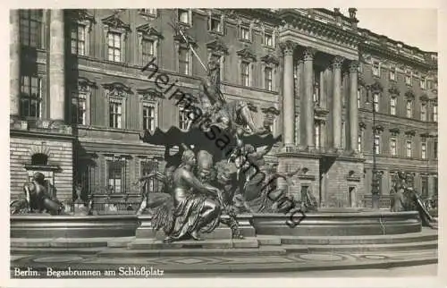 Berlin - Begasbrunnen am Schlossplatz - Foto-AK 30er Jahre - Verlag Hermann Schmidt Berlin